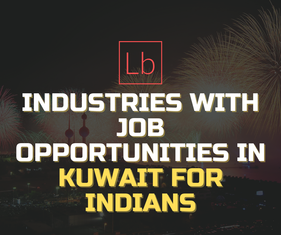 Industries with job opportunities in Kuwait for Indians