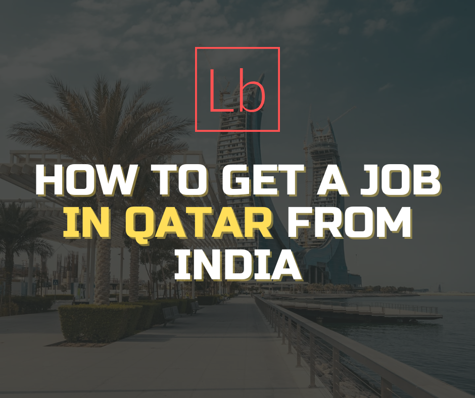  How to get a job in Qatar from India