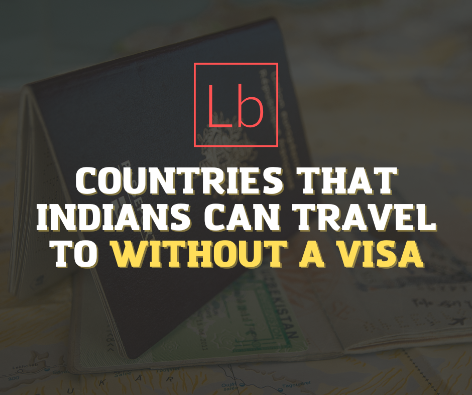 Countries that Indians can travel to without a visa